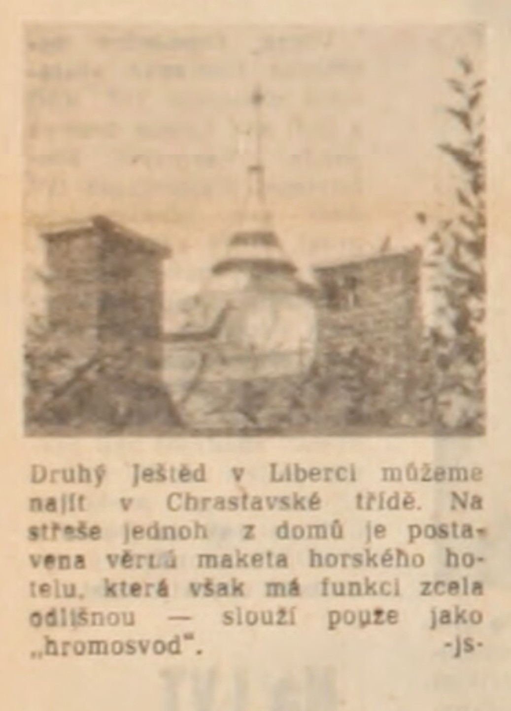 Vpřed 25.července 1975 - hromosvod v Chrastavské ve tvaru Ještědu (archiv R.Kitler)