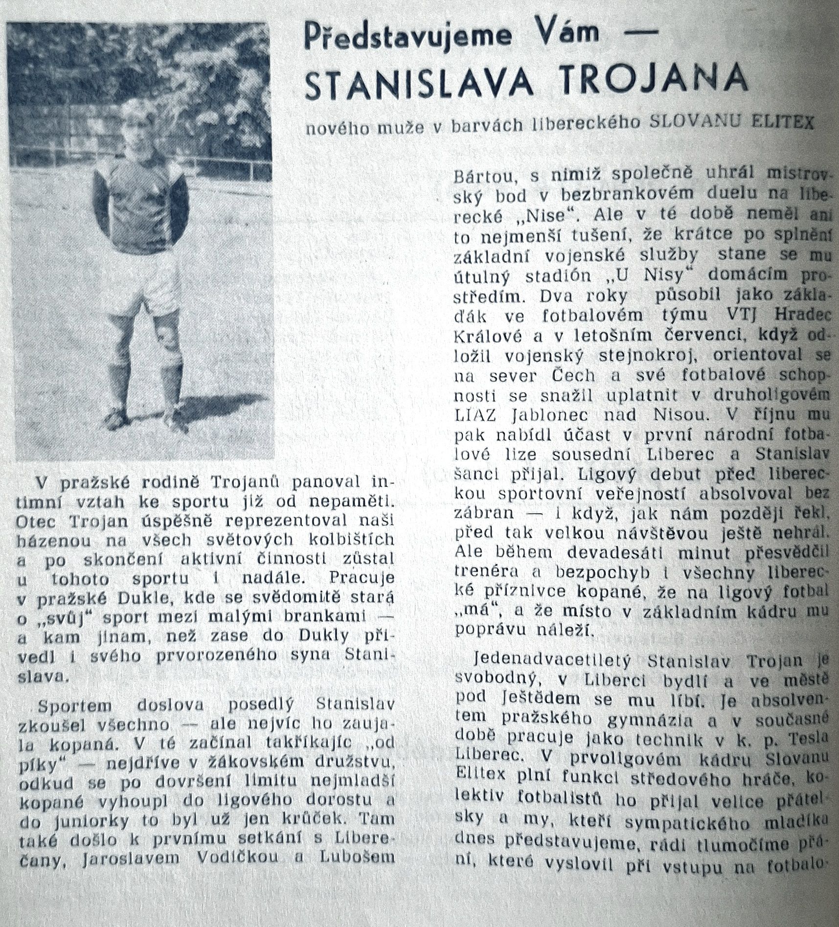 Stanislav Trojan. Bývalý hráč Slovan Liberec. Rok 1987. (archiv M.Cihlář)
