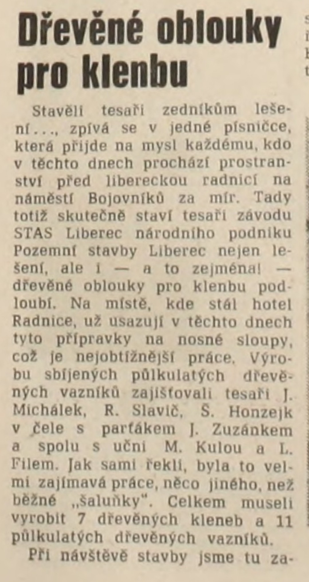 Vpřed 20.září 1985 - tvorba kleneb nového bloku domů na náměstí Bojovníků za mír (náměstí Edvarda Beneše) (archiv R.Kittler)