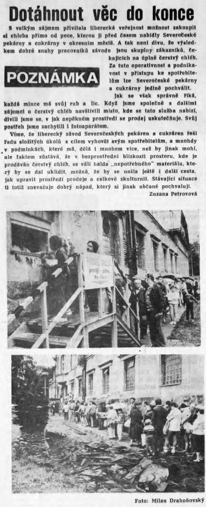V roce 1988 bylo možné "u pekáren" koupit čerstvý chléb přímo z pece...  zdroj: Vpřed, 02.09.1988 zdroj:Liberec na webu 